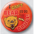 Stock 2 1/4" Drug Free Celluloid Buttons - I Can't Bear to Do Drugs